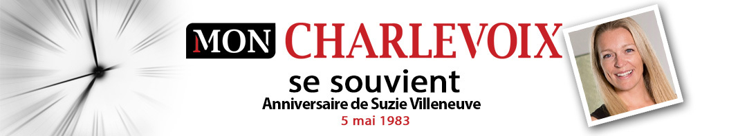 Charlevoix se souvient bandeau Suzie Villeneuve 05 mai 83