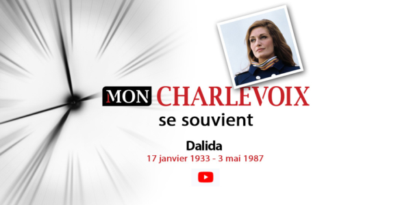 Charlevoix se souvient | DALIDA | 17 janvier 1933 - 3 mai 1987