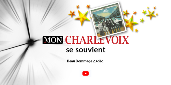 Charlevoix se souvient | Beau Dommage | 23 décembre