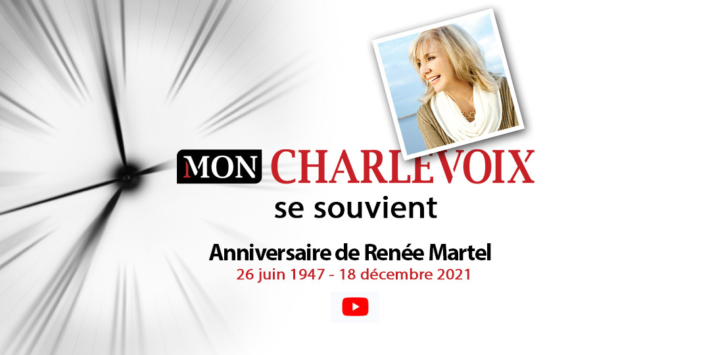 Charlevoix se souvient | L’anniversaire de René Martel | 26 juin 1947 - 18 déc 2021