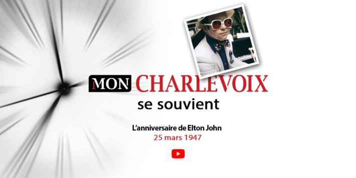 Charlevoix se souvient Elton John 25 mars 47
