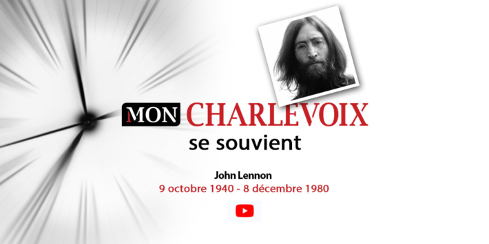 Charlevoix se souvient J Lennon 12081980
