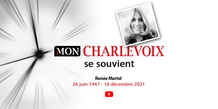 Charlevoix se souvient | Renée Martel | 26 juin 1947 - 18 décembre 2021
