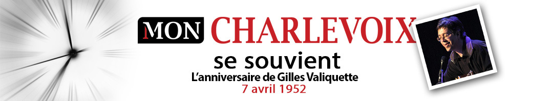 Charlevoix se souvient bandeau Gilles Valiquette 07 avril 1952