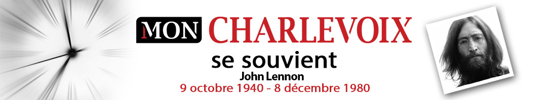 Charlevoix se souvient bandeau J Lennon 8 dec 80