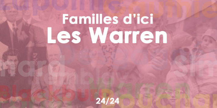 Familles d’ici | La famille Warren