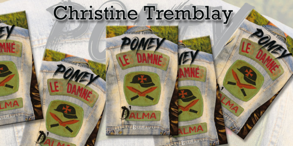 Livre d’ici | Poney, le Damné d'Alma | Christine Tremblay