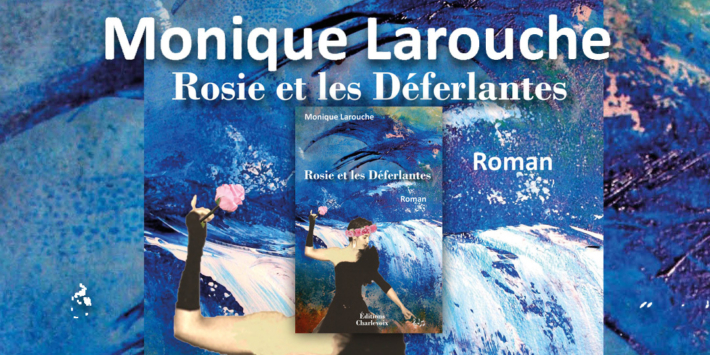 Livre dici Rosie et les deferlantes Monique Larouche couverture