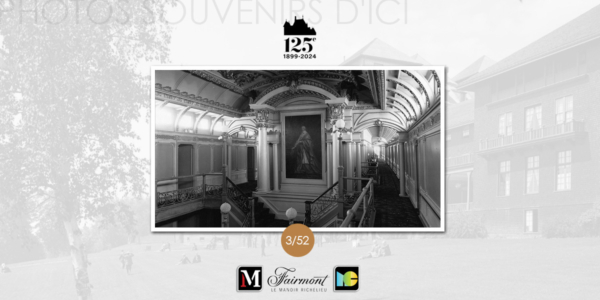 Photos souvenirs d’ici | 125 ans de vie au Manoir Richelieu | Photo 3/52