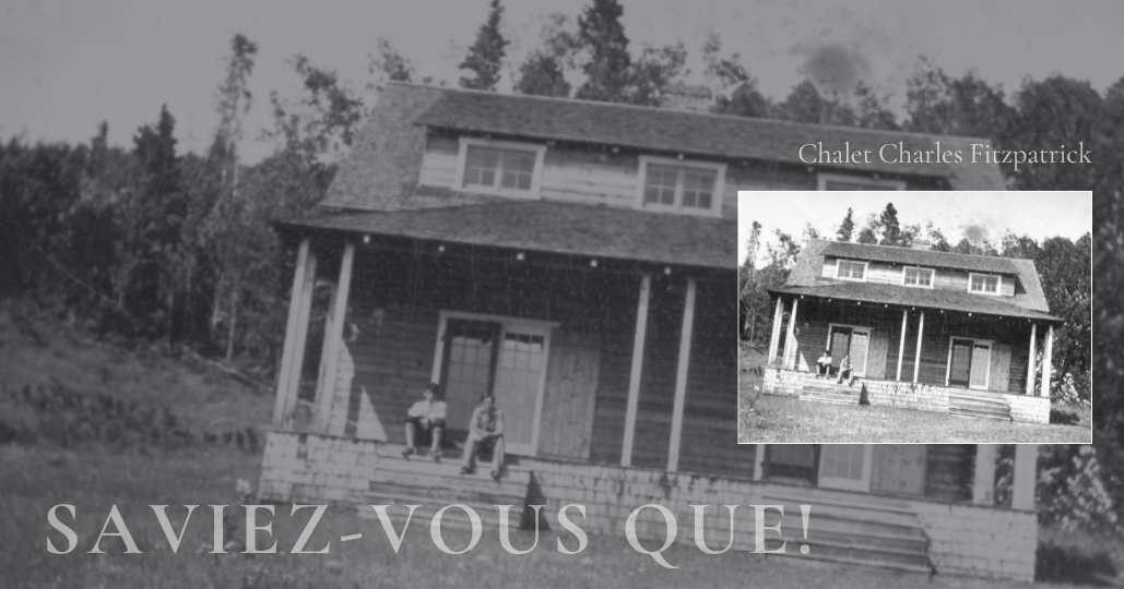 Charles Fitzpatrick Saviez-vous que! | Camp de Charles Fitzpatrick à Saint-Ai... - Mon ...