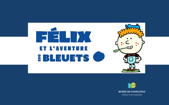Communiqué | Félix et l’aventure des bleuets