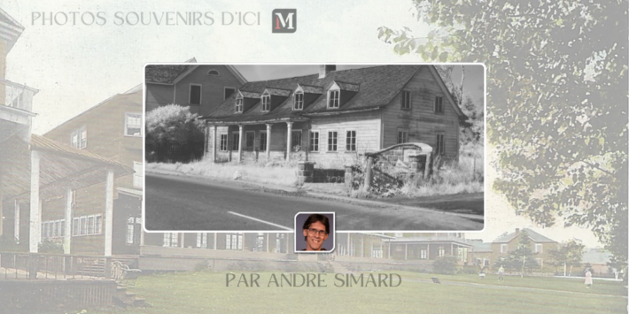 PHOTOS SOUVENIRS DICI Andre Simard 01