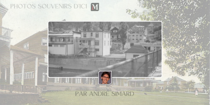 PHOTOS SOUVENIRS DICI Andre Simard 04
