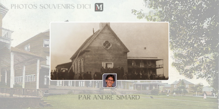 PHOTOS SOUVENIRS DICI Andre Simard 04