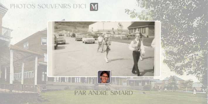 PHOTOS SOUVENIRS DICI Andre Simard 06
