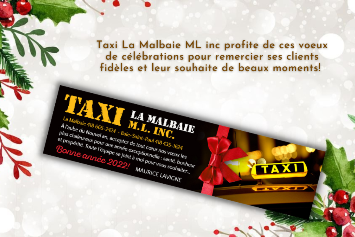 Soyez prudents pendant le temps des fêtes, en cas de doute, Taxi La Malbaie est la pour vous!